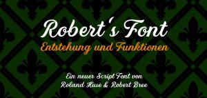 Roberts-Font-Entwicklung